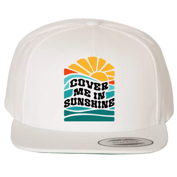 Cover Me In Sunshine Wool Snapback Cap