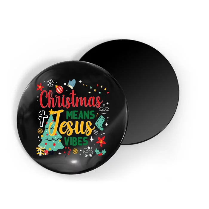 Christmas Means Jesus Vibes Xmas Women Christian Nativity Magnet