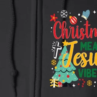 Christmas Means Jesus Vibes Xmas Women Christian Nativity Full Zip Hoodie