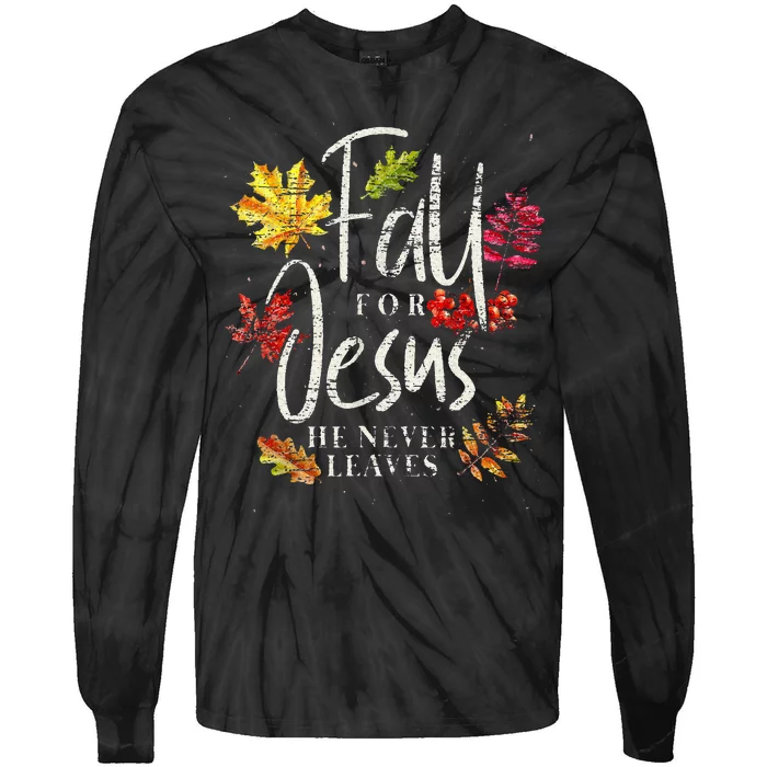 Cool Maple Leave Thanksgiving Autumn Fall For Jesus Tie-Dye Long Sleeve Shirt