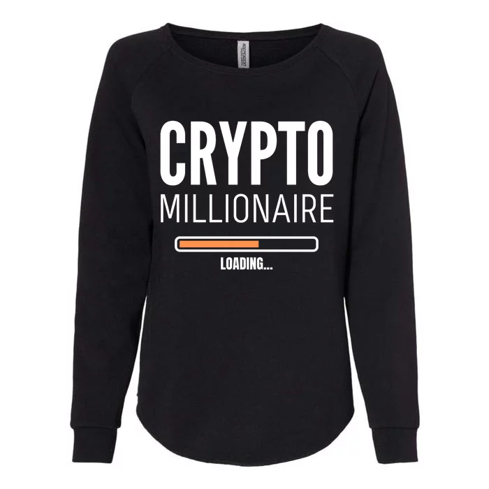 Crypto Millionaire Loading Funny Crypto Currency Womens California Wash Sweatshirt