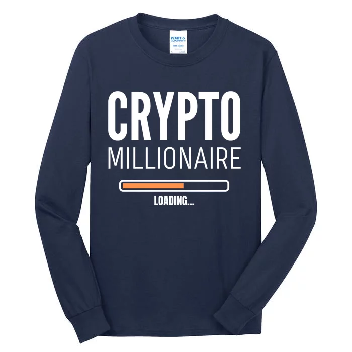 Crypto Millionaire Loading Funny Crypto Currency Tall Long Sleeve T-Shirt