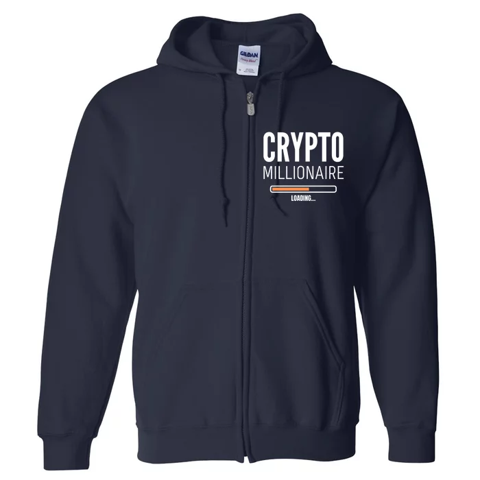 Crypto Millionaire Loading Funny Crypto Currency Full Zip Hoodie