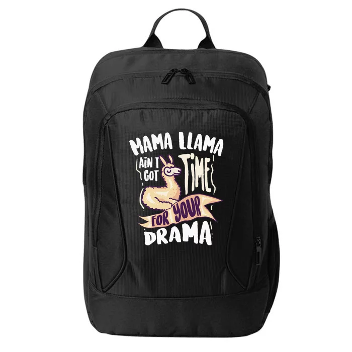 Cool Mama Llama Ain't Got Time For Your Drama Gift City Backpack