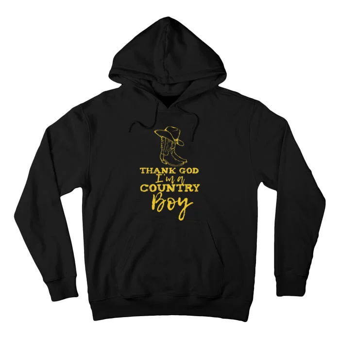 Country Music Lyrics Quotes Thank God IM A Country Boy Tall Hoodie