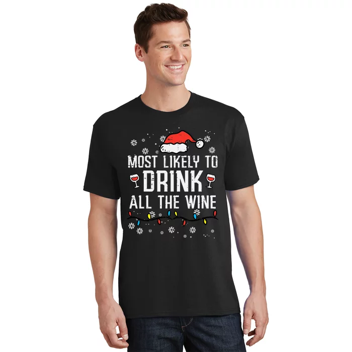 Christmas Most Likely Funny Xmas Family Mom T-Shirt