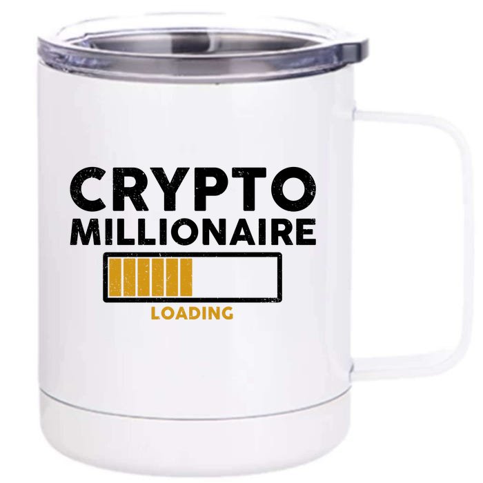 Crypto Millionaire Loading Front & Back 12oz Stainless Steel Tumbler Cup