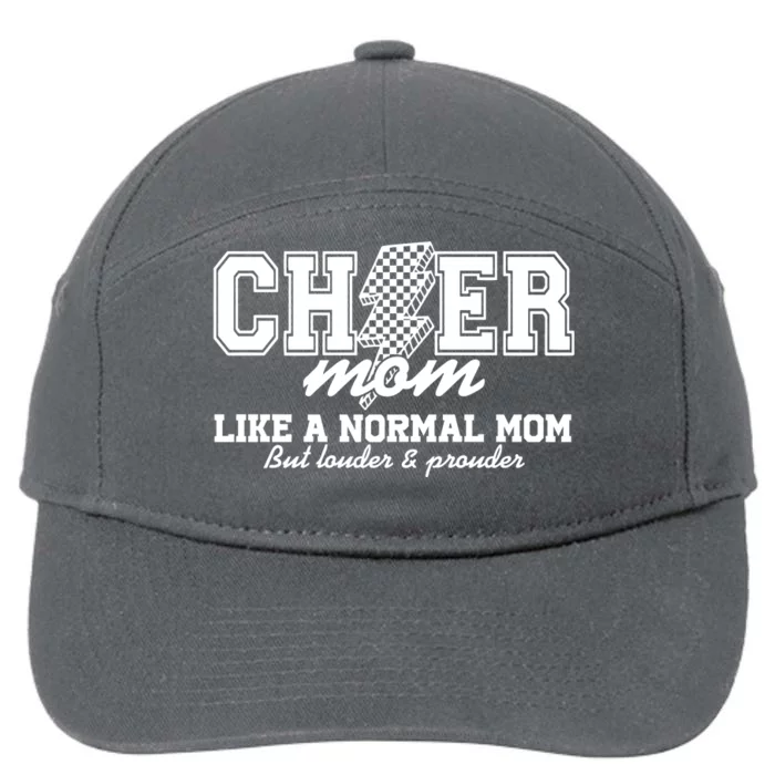 Cheer Mom Like A Normal Mom But Louder And Prouder 7-Panel Snapback Hat