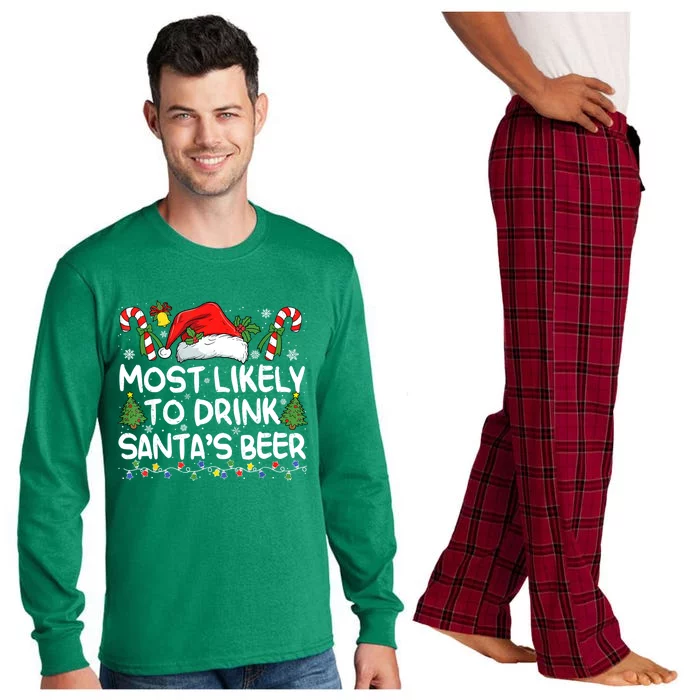 Christmas Most Likely To Drink Santas Beer Matching Santa Xmas Gift Long Sleeve Pajama Set