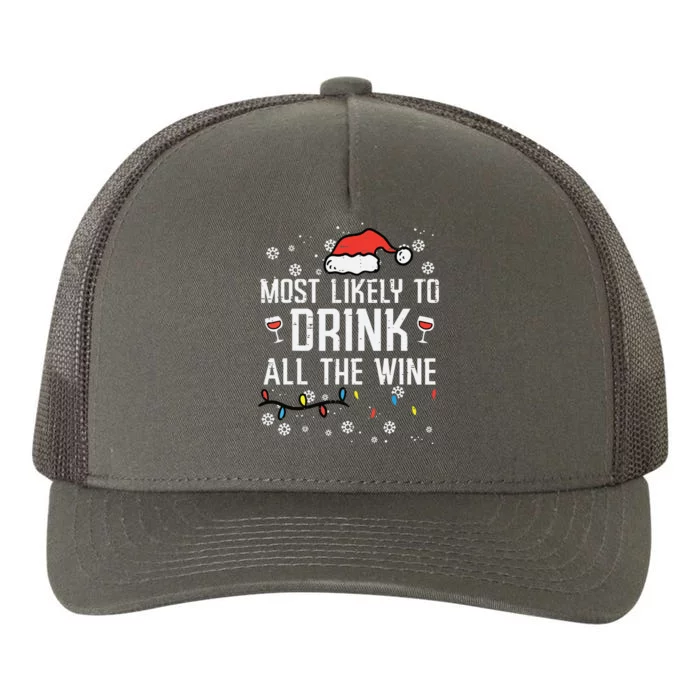 Christmas Most Likely Funny Xmas Family Women Mom Yupoong Adult 5-Panel Trucker Hat