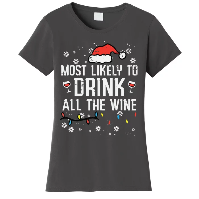 Christmas Most Likely Funny Xmas Family Women Mom Women's T-Shirt