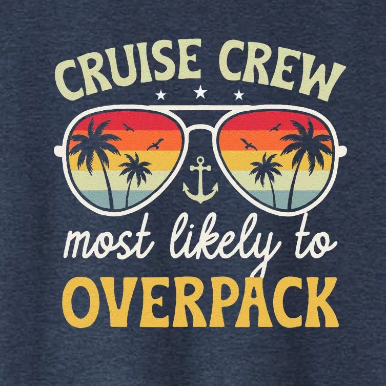 Cruise Most Likely To Overpack Matching Family Cruise 2024 Women's Crop Top Tee