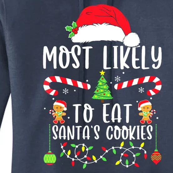 Cute Most Likely To Drink All The Cookies Gift For Christmas Women's Pullover Hoodie