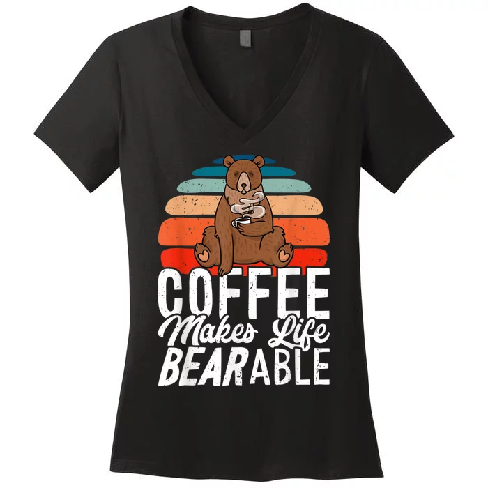 Coffe Make Life Bearable Women's V-Neck T-Shirt