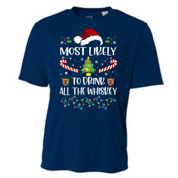 Christmas Most Likely To Drink All The Whiskey Funny Family Gift Cooling Performance Crew T-Shirt