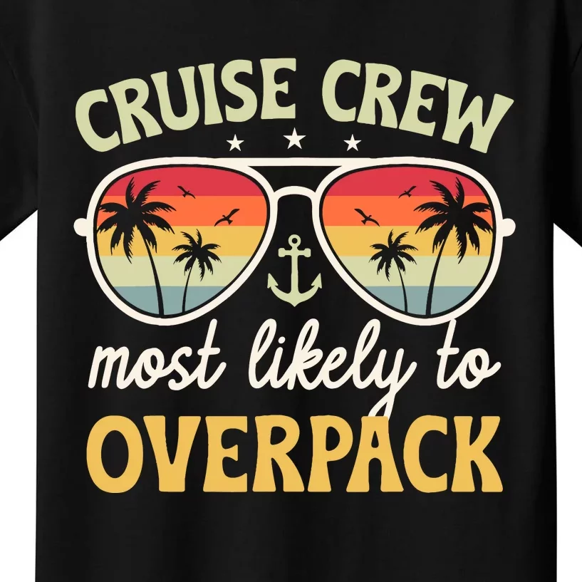 Cruise Most Likely To Overpack Matching Family Cruise 2024 Kids T-Shirt