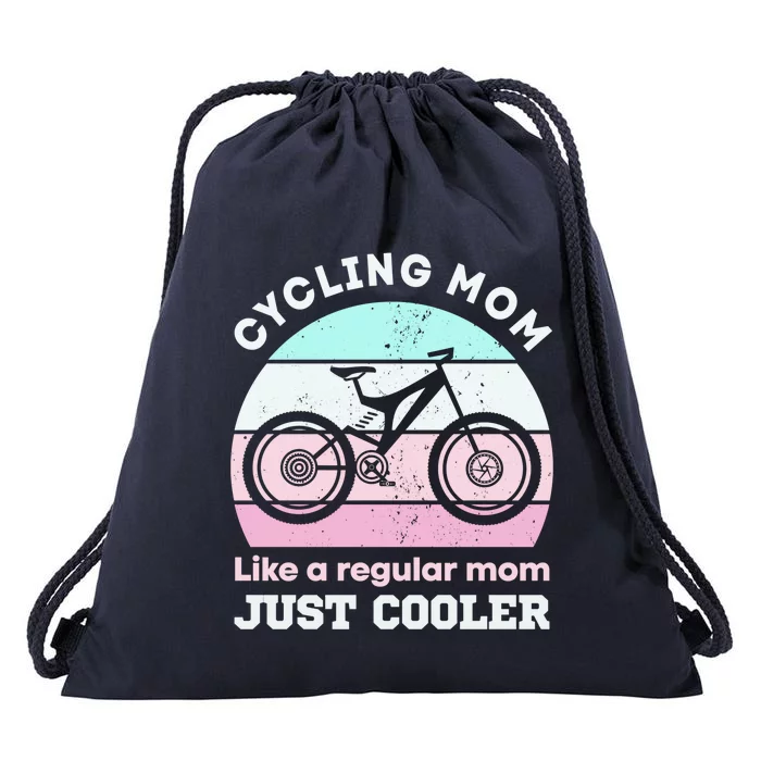 Cycling Mom Like A Regular Mom Just Cooler Mountaing Biking Cool Gift Drawstring Bag