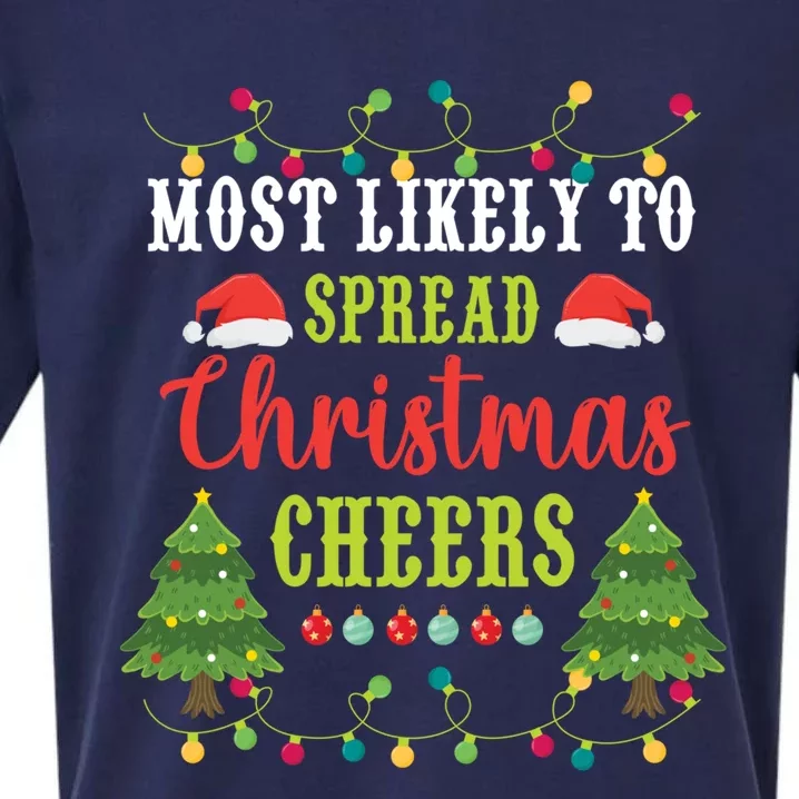 Christmas Most Likely To Spread Christmas Cheers Matching Gift Sueded Cloud Jersey T-Shirt