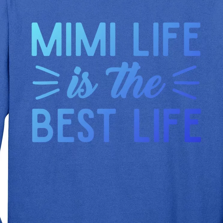 Cute Mimi Life Is The Best Life Letter Graphic Grandma Bless Gift Tall Long Sleeve T-Shirt