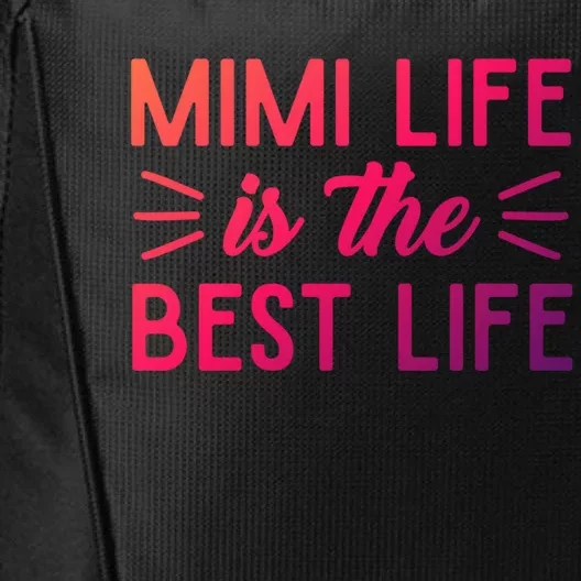 Cute Mimi Life Is The Best Life Letter Graphic Grandma Bless Gift City Backpack