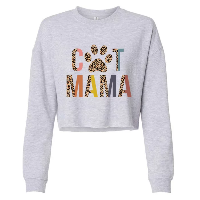 Cat Mama Leopard Mom Pets Kitten Paw Lover Cat Mor Cropped Pullover Crew