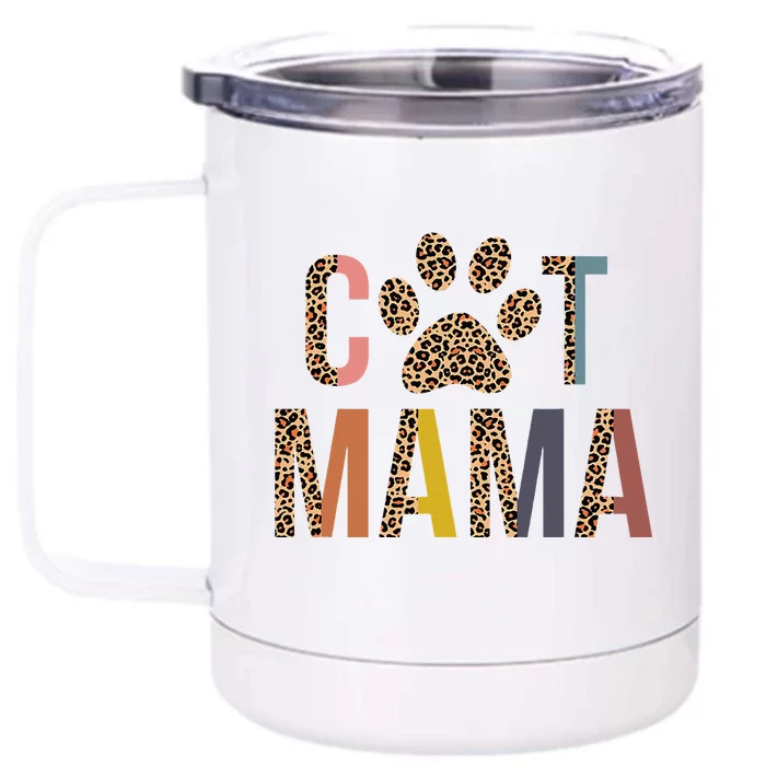 Cat Mama Leopard Mom Pets Kitten Paw Lover Cat Mor Front & Back 12oz Stainless Steel Tumbler Cup