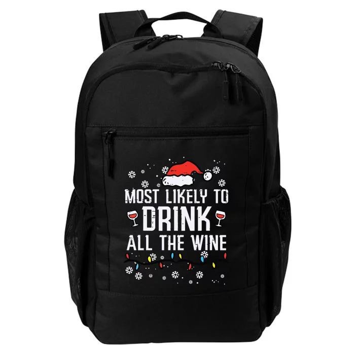 Christmas Most Likely Funny Xmas Family Women Adult Mom Daily Commute Backpack