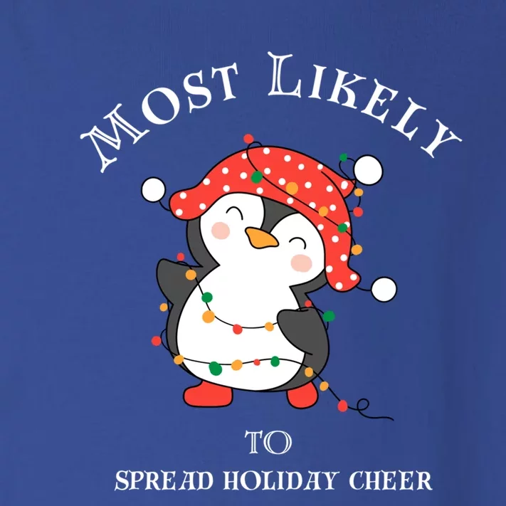 Cute Most Likely To Spread Holiday Cheer Christmas Meaningful Gift Toddler Long Sleeve Shirt