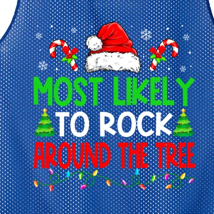 Christmas Most Likely To Rock Around The Tree Xmas Great Gift Mesh Reversible Basketball Jersey Tank