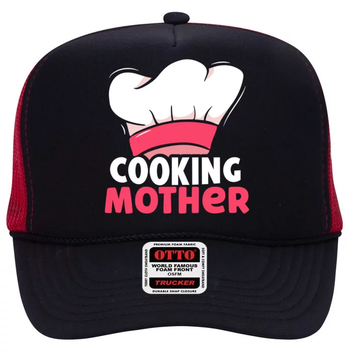 Cooking Mother Lover Hobby Cook Cooks Mom Mommy Mama Cute Gift High Crown Mesh Trucker Hat