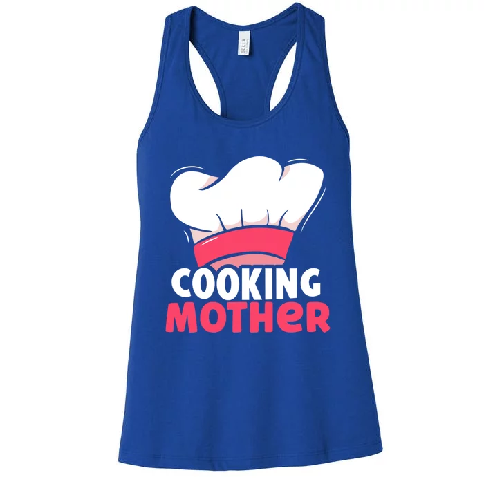 Cooking Mother Lover Hobby Cook Cooks Mom Mommy Mama Cute Gift Women's Racerback Tank