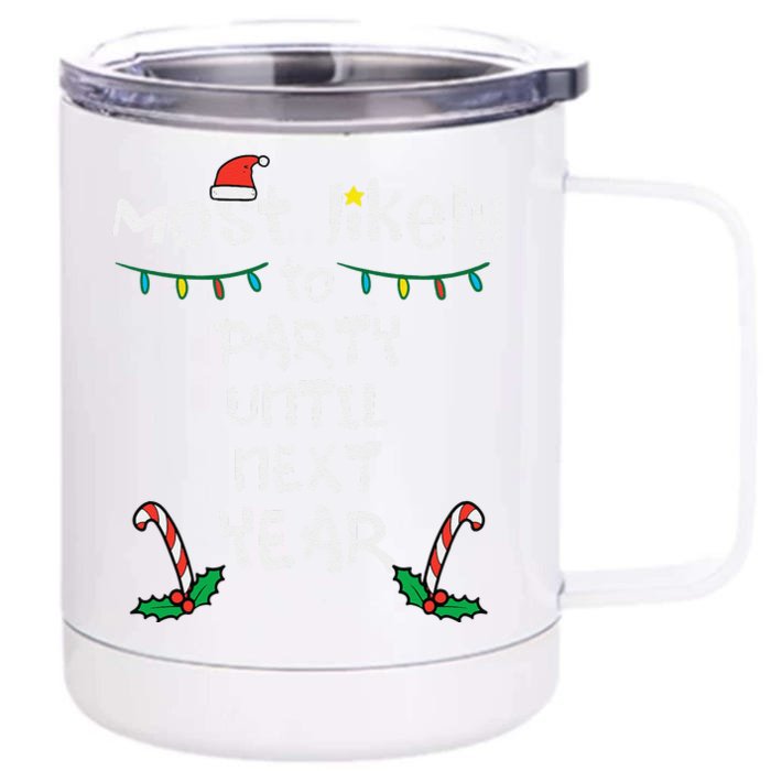 Christmas Most Likely Party Xmas Family Matching Funny Funny Front & Back 12oz Stainless Steel Tumbler Cup