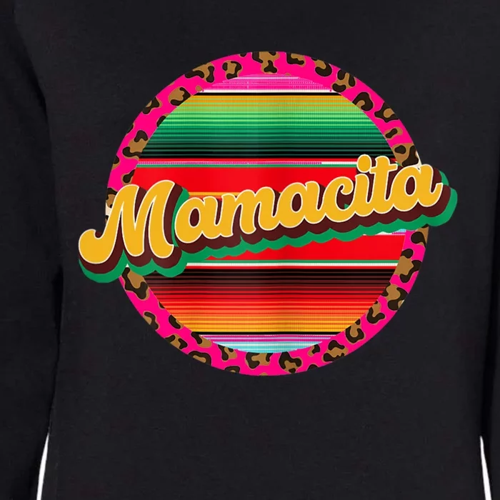 Cool Mamacita Mexican Mom Leopard Serape Cinco De Mayo Funny Gift Womens California Wash Sweatshirt