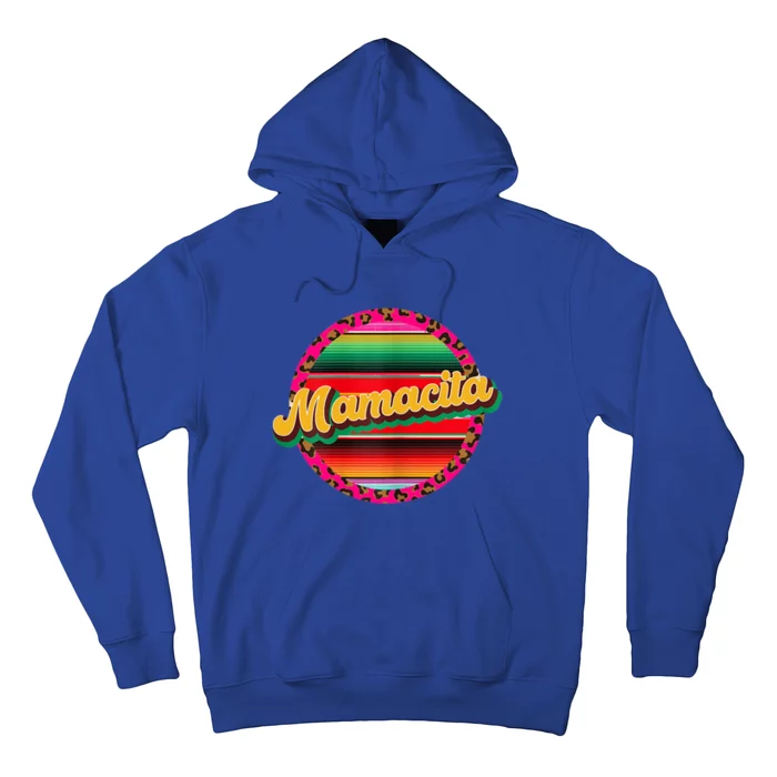 Cool Mamacita Mexican Mom Leopard Serape Cinco De Mayo Funny Gift Hoodie