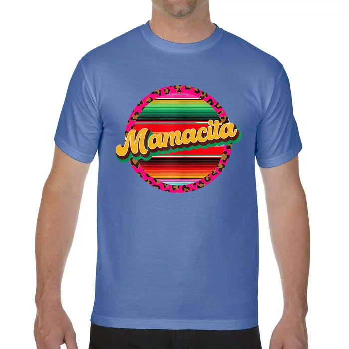 Cool Mamacita Mexican Mom Leopard Serape Cinco De Mayo Funny Gift Comfort Colors T-Shirt