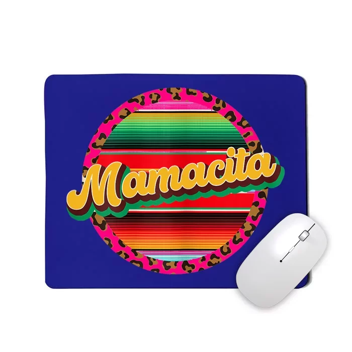 Cool Mamacita Mexican Mom Leopard Serape Cinco De Mayo Funny Gift Mousepad