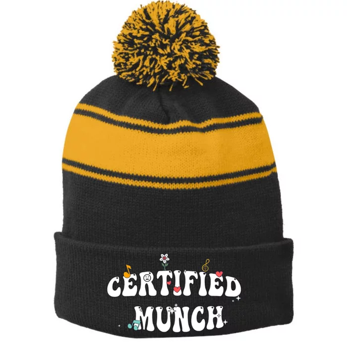 Certified Munch Munching Lover Funny My Munch Stripe Pom Pom Beanie