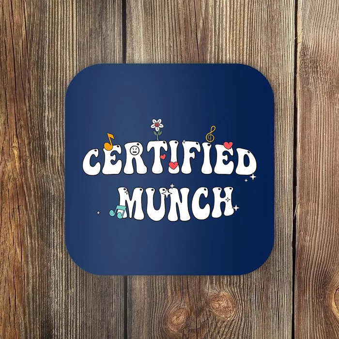 Certified Munch Munching Lover Funny My Munch Coaster