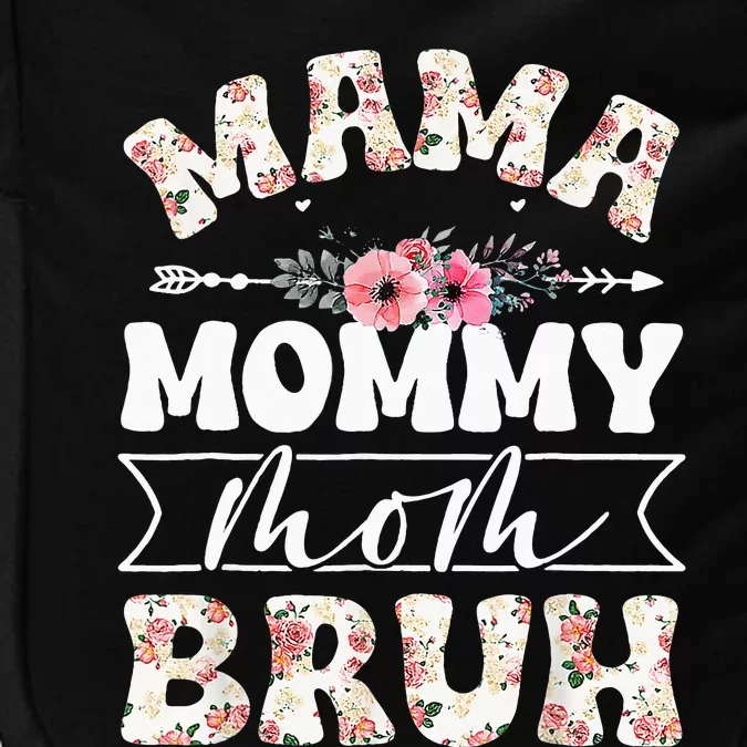 Cute Mama Mommy Mom Bruh Flowers Funny Mothers Day Impact Tech Backpack