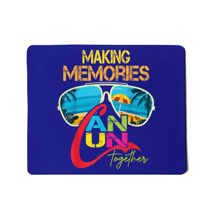 Cancun Mexico Making Memories Together Family Vacation Mousepad