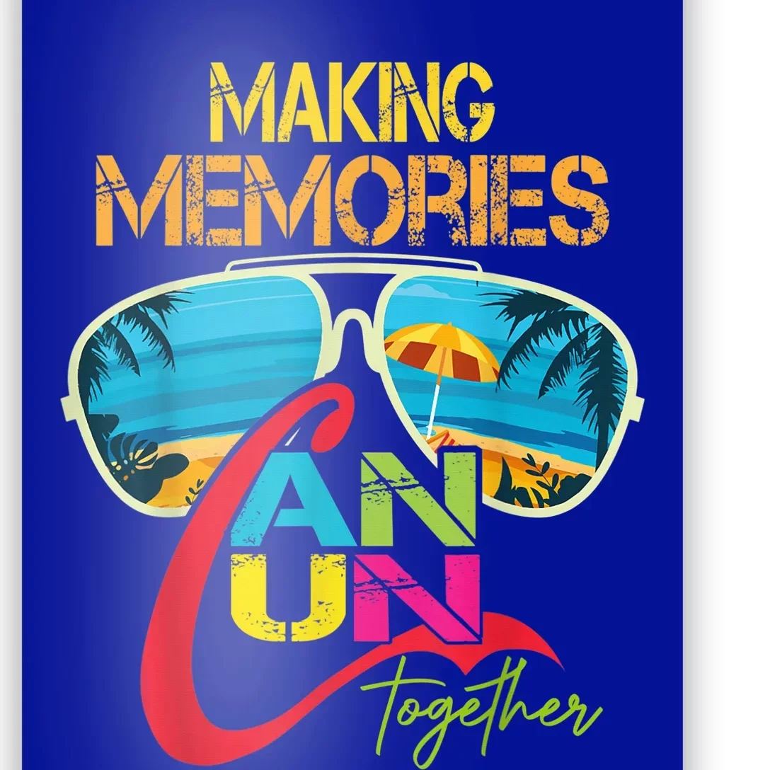 Cancun Mexico Making Memories Together Family Vacation Poster