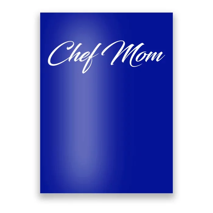 Chef Mom Meaningful Gift Poster