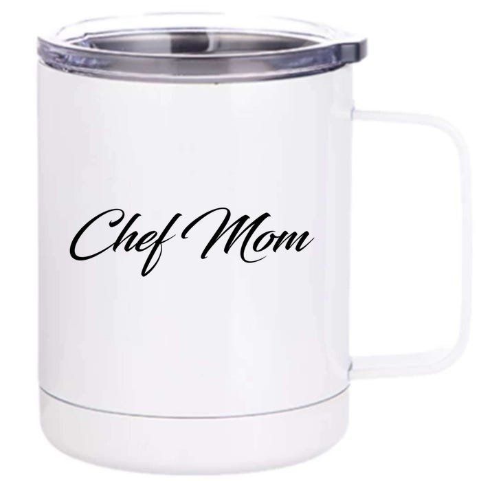 Chef Mom Meaningful Gift Front & Back 12oz Stainless Steel Tumbler Cup