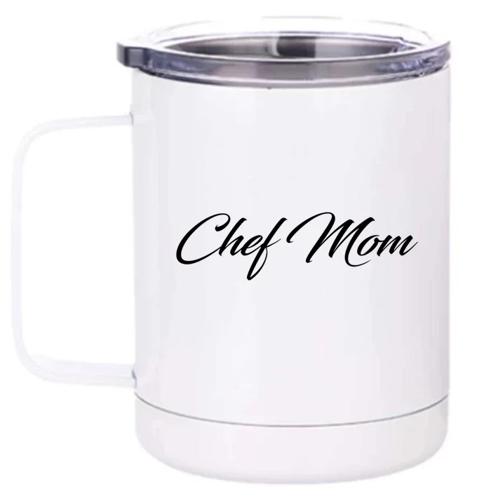 Chef Mom Meaningful Gift Front & Back 12oz Stainless Steel Tumbler Cup