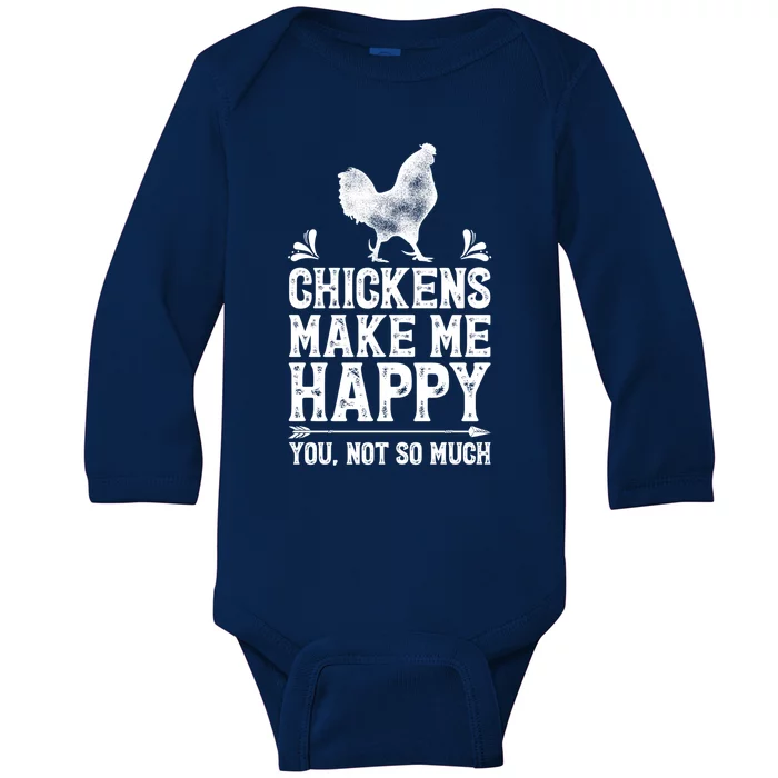 Chickens Make Me Happy Chicken Lover Poultry Farmer Farm Funny Gift Baby Long Sleeve Bodysuit