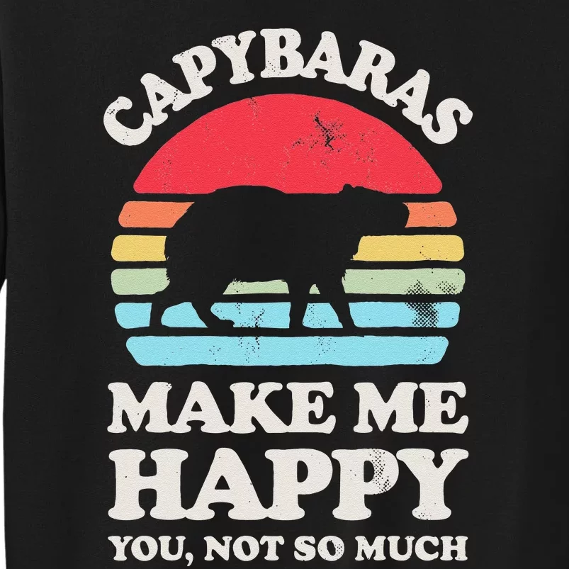 Capybaras Make Me Happy You Not So Much Capybara Lover Retro Tall Sweatshirt