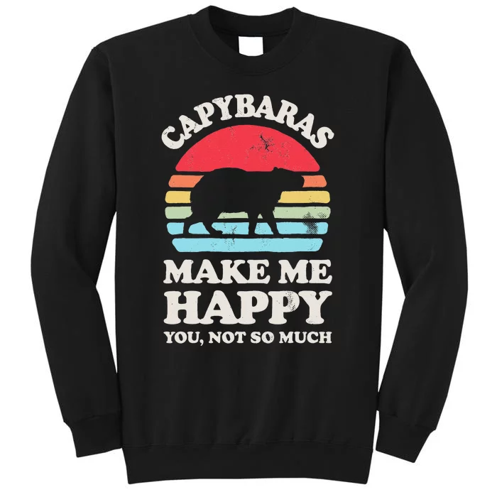 Capybaras Make Me Happy You Not So Much Capybara Lover Retro Tall Sweatshirt