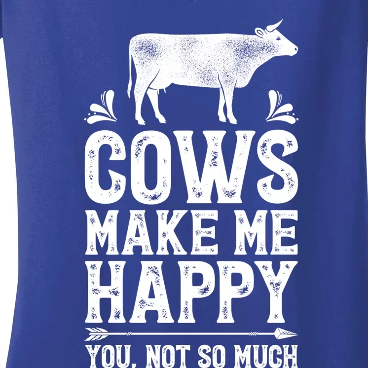 Cows Make Me Happy You Not So Much Funny Cow Farmer Farm Gift Women's V-Neck T-Shirt