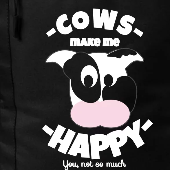 Cows Make Me Happy Funny Farmer Cow Daily Commute Backpack