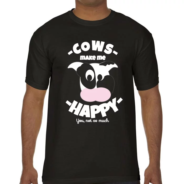 Cows Make Me Happy Funny Farmer Cow Comfort Colors T-Shirt